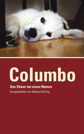 COLUMBO – Das Chaos hat einen Namen von Schilling,  Barbara
