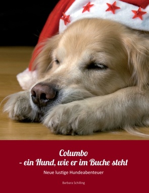 Columbo – ein Hund wie er im Buche steht von Schilling,  Barbara