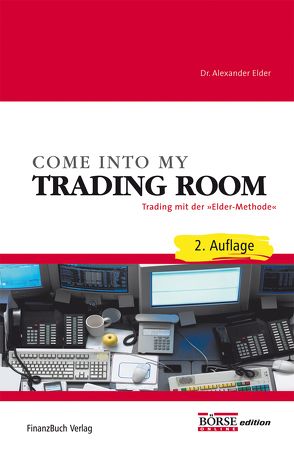 Come into my Trading Room von Elder,  Dr. Alexander