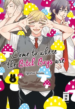 Come to where the Bitch Boys are – Special Edition 04 von Hammond,  Monika, Tanaka,  Ogeretsu