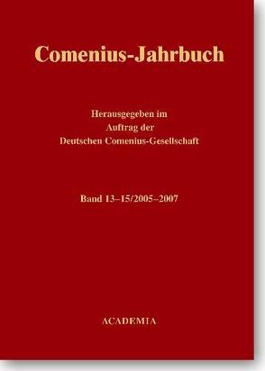 Comenius-Jahrbuch / Comenius-Jahrbuch 13-15/2005-2007 von Fritsch,  Andreas, Michel,  Gerhard