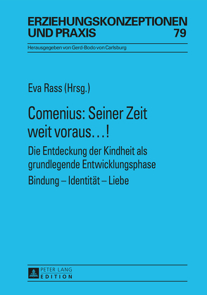 Comenius: Seiner Zeit weit voraus…! von Rass,  Eva