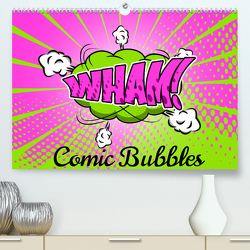 Comic Bubbles (Premium, hochwertiger DIN A2 Wandkalender 2023, Kunstdruck in Hochglanz) von pixs:sell