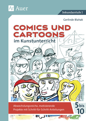 Comics und Cartoons im Kunstunterricht von Blahak,  Gerlinde