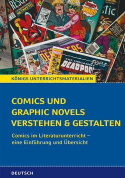 Comics und Graphic Novels verstehen und gestalten von Eichner,  Cornelia