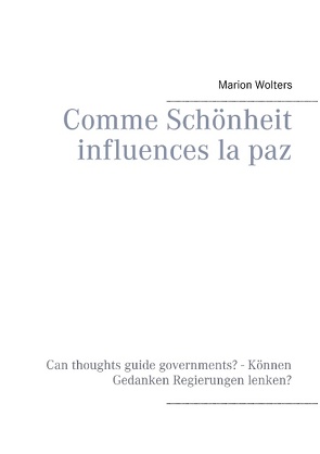 Comme Schönheit influences la paz von Wolters,  Marion