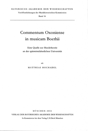 Commentum Oxoniense in musicam Boethii von Hochadel,  Matthias