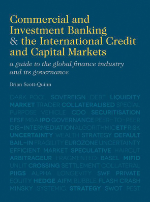 Commercial and Investment Banking and the International Credit and Capital Markets von Scott-Quinn,  B.