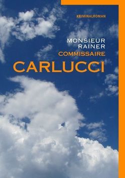 Commissaire Carlucci von Monsieur,  Rainer