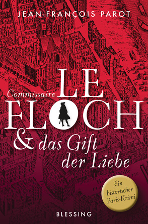 Commissaire Le Floch und das Gift der Liebe von Killisch-Horn,  Michael v., Parot,  Jean-François