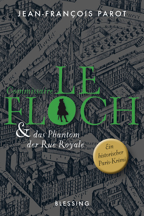 Commissaire Le Floch und das Phantom der Rue Royale von Killisch-Horn,  Michael v., Parot,  Jean-François