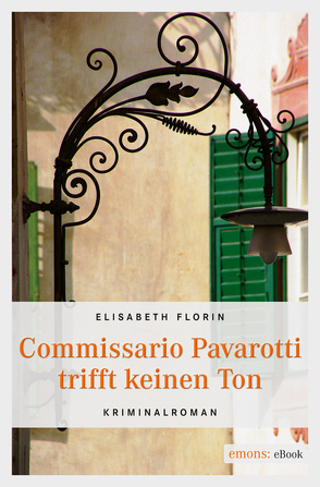 Commissario Pavarotti trifft keinen Ton von Florin,  Elisabeth