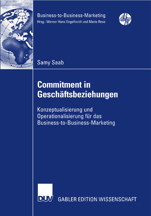 Commitment in Geschäftsbeziehungen von Kleinaltenkamp,  Prof. Dr. Michael, Saab,  Samy