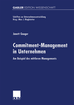 Commitment-Management in Unternehmen von Gauger,  Janett