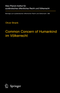 Common Concern of Humankind im Völkerrecht von Strank,  Oliver