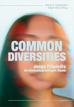 Common Diversities von Castañeda,  Arlene, Chan,  Ralph