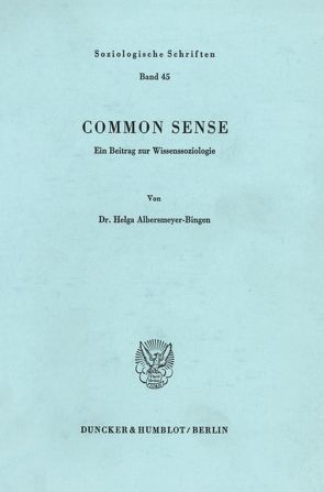 Common Sense. von Albersmeyer-Bingen,  Helga