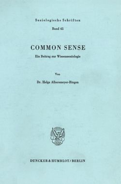 Common Sense. von Albersmeyer-Bingen,  Helga