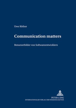 Communication matters – von Röther,  Uwe