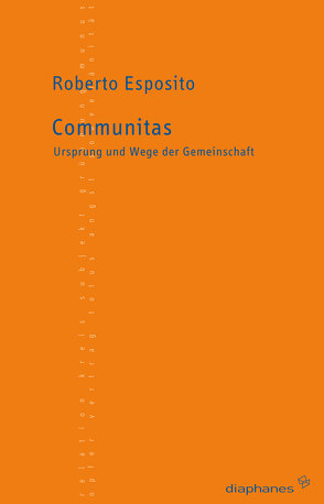 Communitas von Esposito,  Roberto, Raimondi,  Francesca, Schulz,  Sabine