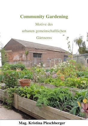 Community Gardening von Pleschberger,  Kristina