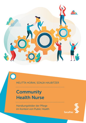 Community Health Nurse von Haubitzer,  Sonja, Horak,  Melitta