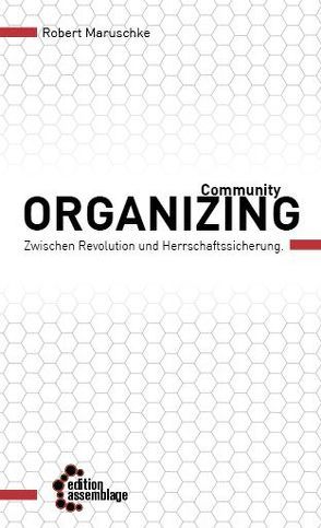 Community Organizing von Maruschke,  Robert