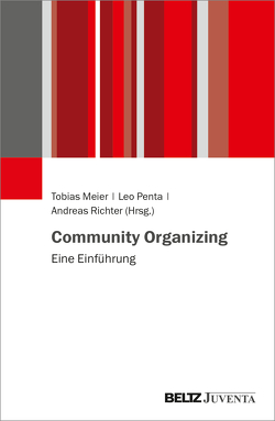 Community Organizing von Meier,  Tobias, Penta,  Leo, Richter,  Andreas