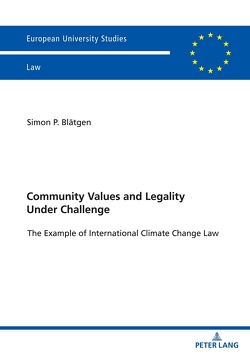 Community Values and Legality under Challenge von Blätgen,  Simon