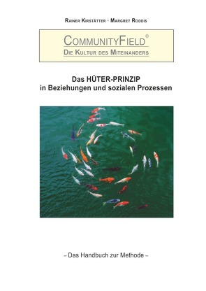 CommunityField – Die Kultur des Miteinanders von Kirstätter,  Rainer, Roddis,  Margret