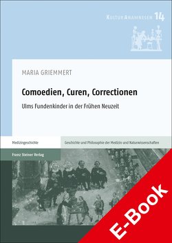 Comoedien, Curen, Correctionen von Griemmert,  Maria