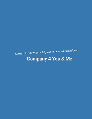 Company 4 You & Me von Mikulaschek,  Dominik