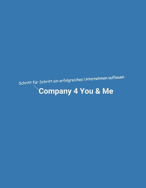 Company 4 You & Me von Mikulaschek,  Dominik