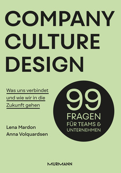 Company Culture Design von Mardon,  Lena, Volquardsen,  Anna
