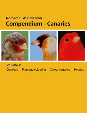 Compendium-Canaries, Volume 2 von Schramm,  Norbert E. W.