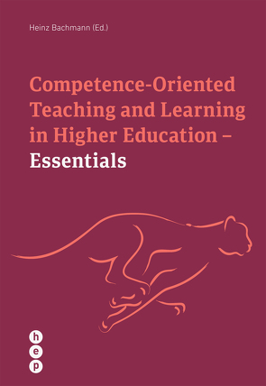 Competence Oriented Teaching and Learning in Higher Education – Essentials von Bachmann,  Heinz