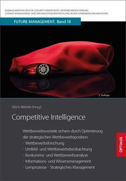 Competitive Intelligence von Prof. Dr. Dr. h.c. Wehrlin,  Ulrich