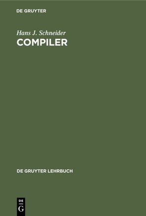 Compiler von Schneider,  Hans J.