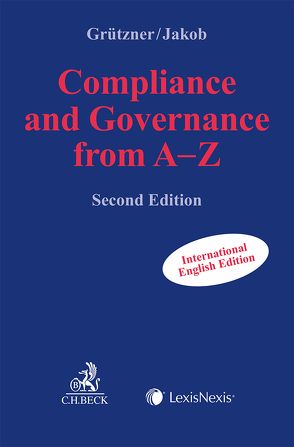 Compliance and Governance from A-Z von Grützner,  Thomas, Jakob,  Alexander