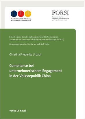 Compliance bei unternehmerischem Engagement in der Volksrepublik China von Urbach,  Christina Friederike