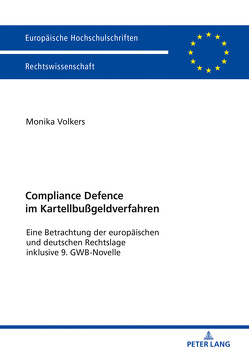 Compliance Defence im Kartellbußgeldverfahren von Volkers,  Monika