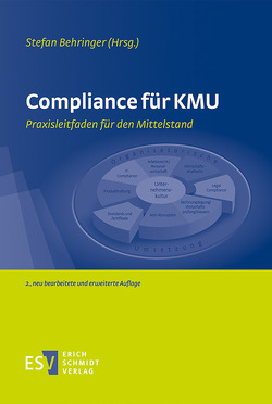 Compliance für KMU von Becher,  Anja, Behringer,  Stefan, Disterer,  Georg, Müller,  Doreen, Passarge,  Malte, Potinecke,  Harald W., Uhlig,  Thomas, Ull,  Thomas, Ulrich,  Patrick, Wendt,  Mathias