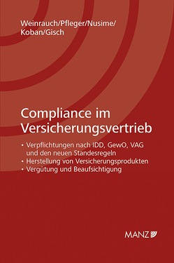 Compliance im Versicherungsvertrieb von Gisch,  Erwin, Koban,  Klaus, Nusime,  Margot, Pfleger,  Ludwig, Weinrauch,  Roland