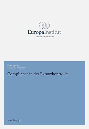 Compliance in der Exportkontrolle von Petermann,  Frank Th