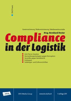 Compliance in der Logistik von Hector,  Bernhard