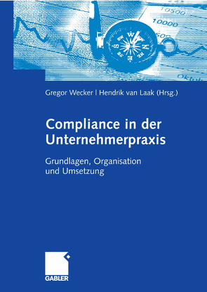 Compliance in der Unternehmerpraxis von van Laak,  Hendrik, Wecker,  Gregor