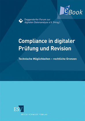 Compliance in digitaler Prüfung und Revision von Giegandt,  Anke, Herde,  Georg, Kohl,  Andreas, Nolte,  Norbert, Schmidt,  Evelyn, Töller,  Ernst Rudolf