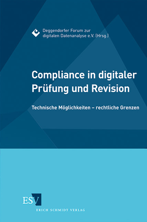 Compliance in digitaler Prüfung und Revision von Giegandt,  Anke, Herde,  Georg, Kohl,  Andreas, Nolte,  Norbert, Schmidt,  Evelyn, Töller,  Ernst Rudolf