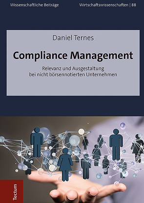 Compliance Management von Ternes,  Daniel