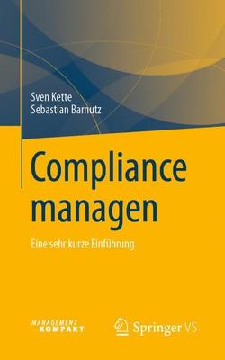Compliance managen von Barnutz,  Sebastian, Kette,  Sven